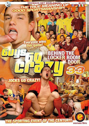  Guys Go Crazy 33: Behind the Locker room door